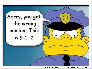 Police Chief Wiggum not wanting to respond to 9-1-1 call: This is 9-1...2