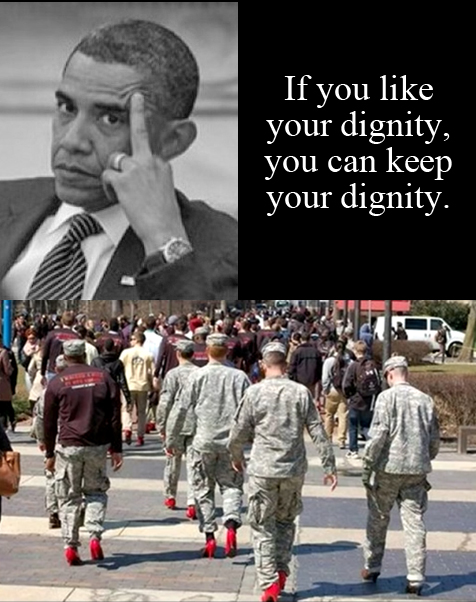 Temple University ROTC soldiers (cadets) forced to march in red heels. Picture of Barack Obama with extended middle finger, saying: 'If you like your dignity, you can keep your dignity.'
